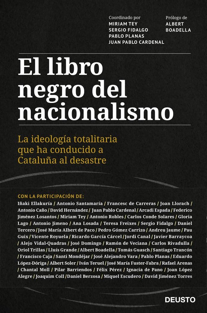 Libro: El libro negro del nacionalismo: La ideología totalitaria que ha conducido a Cataluña al desastre
