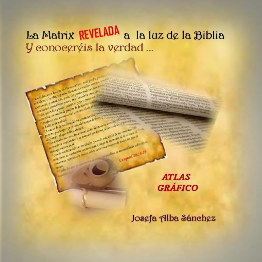 Libro: LA MATRIX REVELADA A LA LUZ DE LA BIBLIA: Y conoceréis la Verdad.... (Spanish Edition)