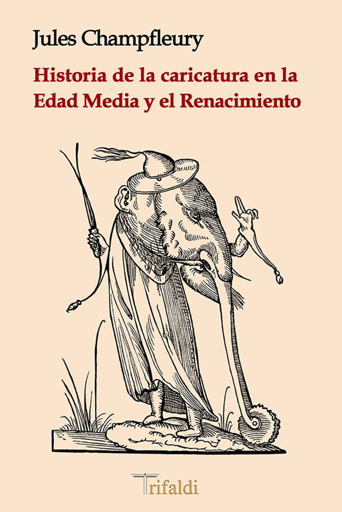 Libro: Historia de la caricatura en la Edad Media y el Renacimiento