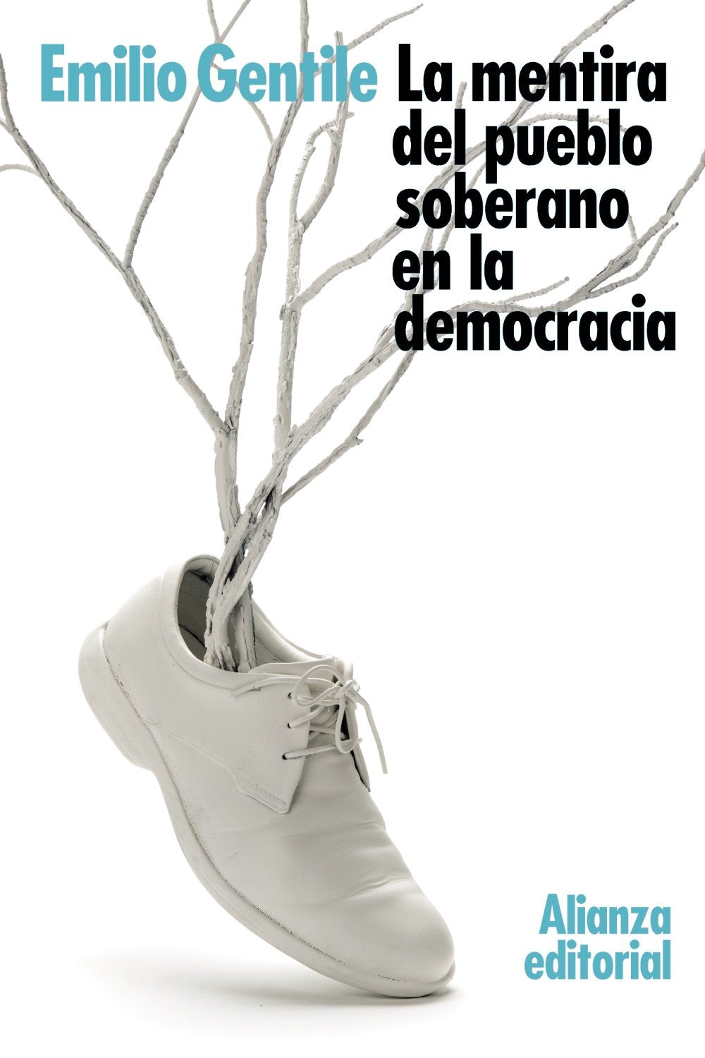 Libro: La mentira del pueblo soberano en la democracia (El libro de bolsillo - Ciencias sociales)