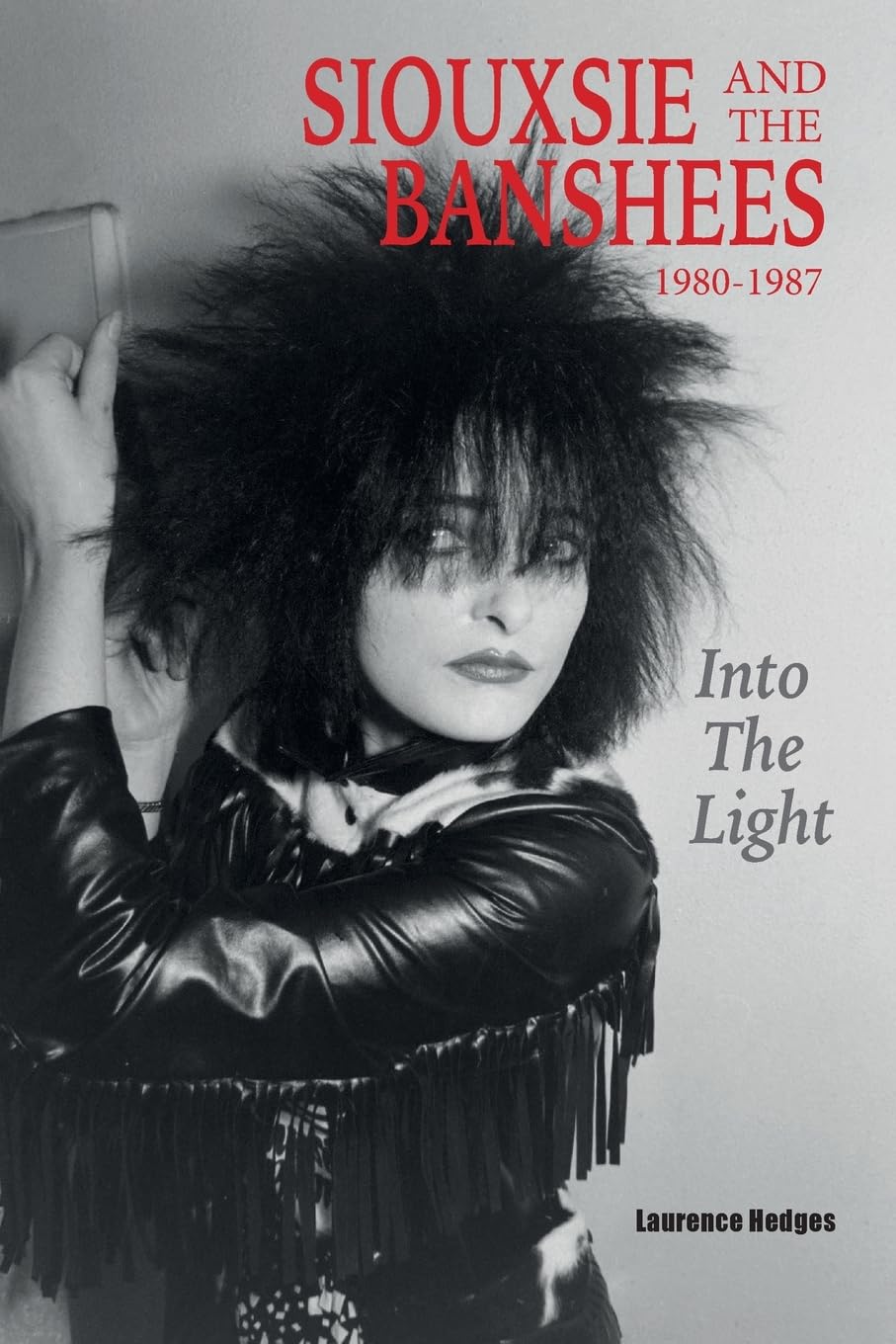 Libro: Into The Light: Siouxsie And The Banshees 1980-1987