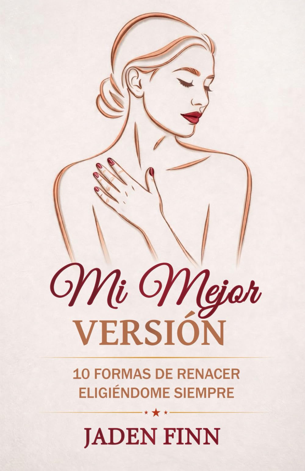 Libro: Mi Mejor Versión: 10 Formas De Renacer Eligiéndome Siempre (Spanish Edition)