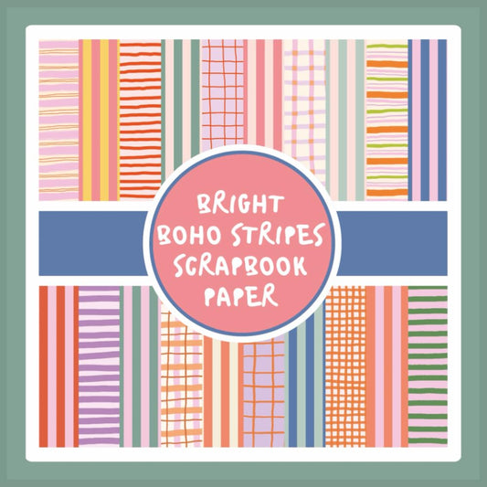 Bright Boho Stripes Scrapbook Paper: Colorful Summer Craft Paper Pad For Scrapbooking, Mixed Media, Decoupage, Junk Journals & Paper Crafts; 8.5 x 8.5"