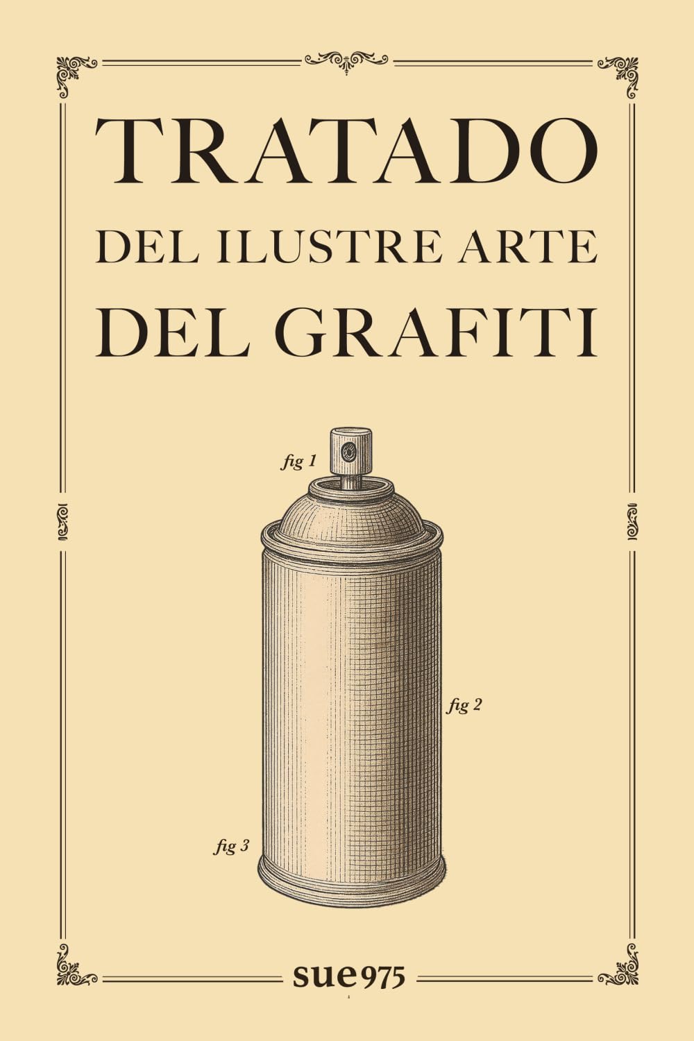 Libro: Tratado del ilustre arte del grafiti