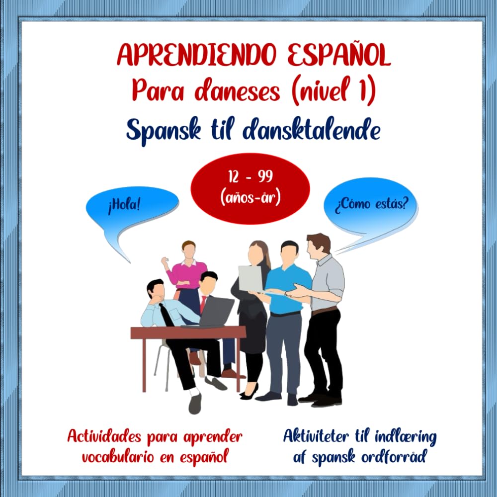 Libro: Aprendiendo español para daneses (nivel 1) / Spansk til dansktalende (niveau 1): Libro de actividades para aprender vocabulario en español