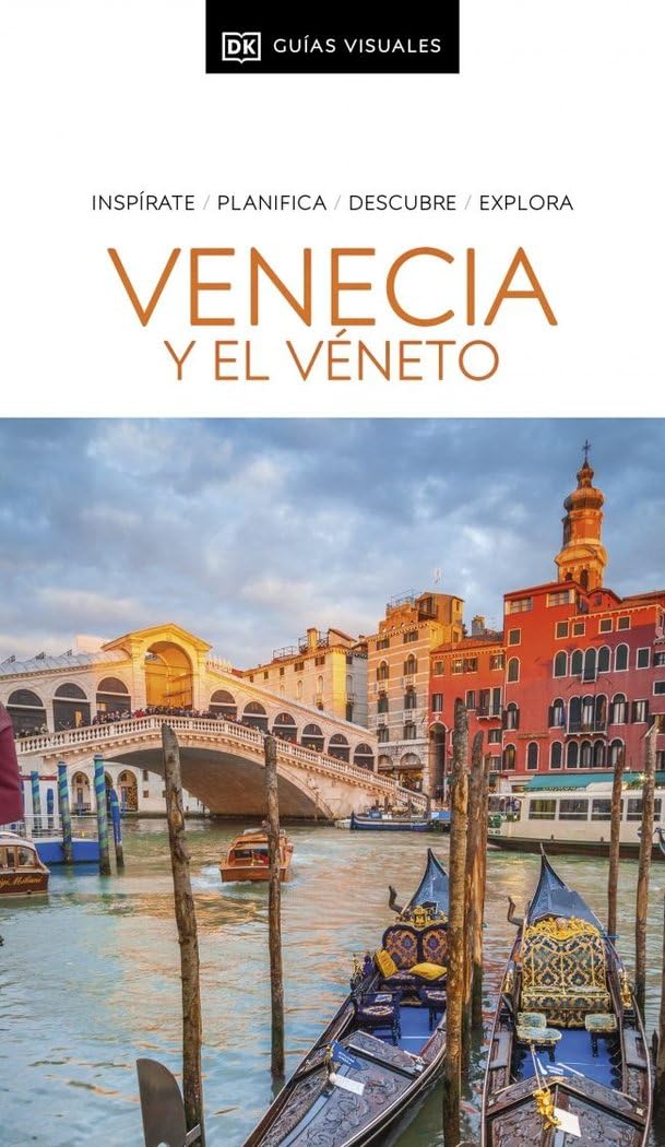 Libro: Venecia y el Véneto (Guías Visuales): Inspirate, planifica, descubre, explora