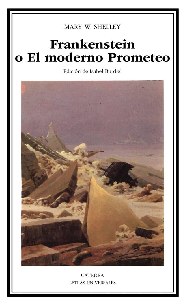 Libro: Frankenstein o El moderno Prometeo: 230 (Letras Universales)