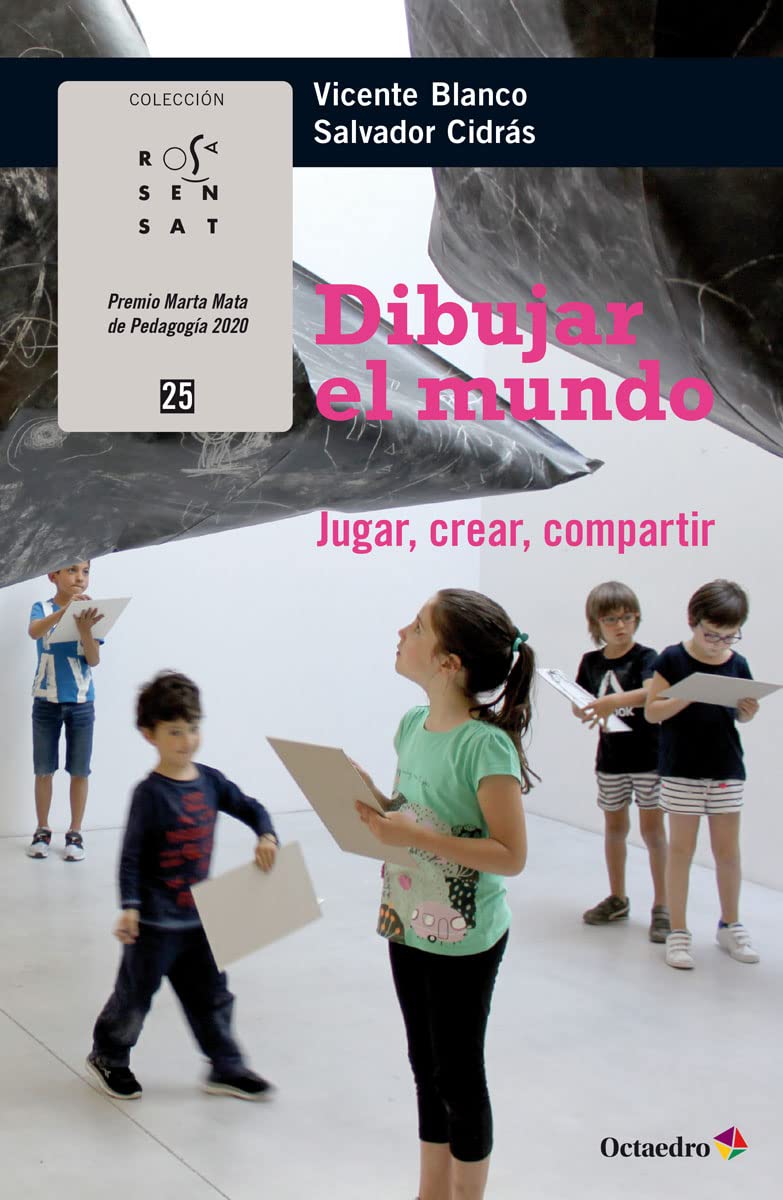 Libro: Dibujar el mundo. Jugar, crear, compartir (Rosa Sensat)