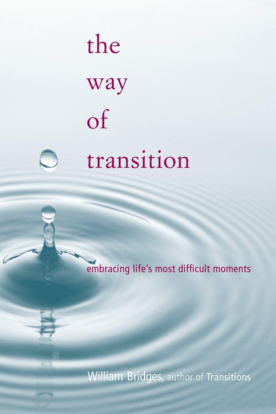 Libro: The Way of Transition: Embracing Life's Most Difficult Moments