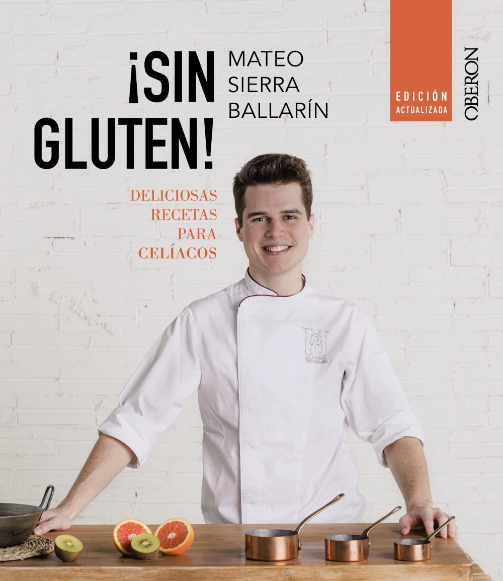Libro: Sin gluten! Edición actualizada: Deliciosas recetas para celiacos