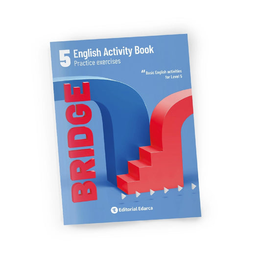 BRIDGE 5 - Inglés para Quinto de Primaria | 10-11 Años | Gramática y Vocabulario Básico | Soluciones Incluidas.