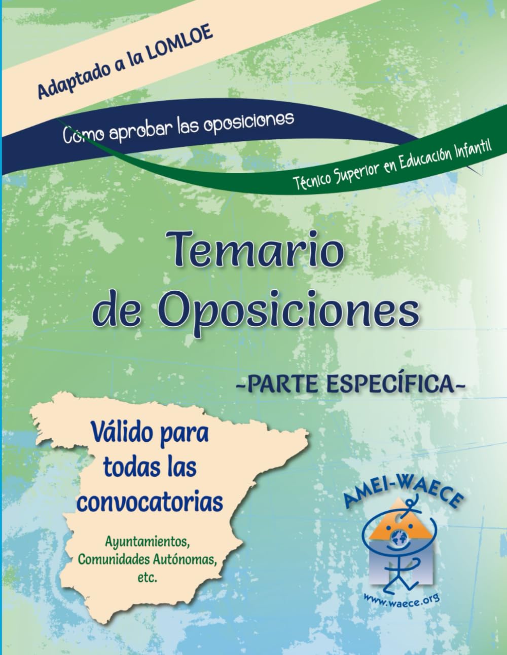 Libro: Temario de Oposiciones. Parte Específica: Técnico Superior en Educación Infantil y/o Técnico Especialista en Jardín de Infancia (Biblioteca AMEI-WAECE) (Spanish Edition)
