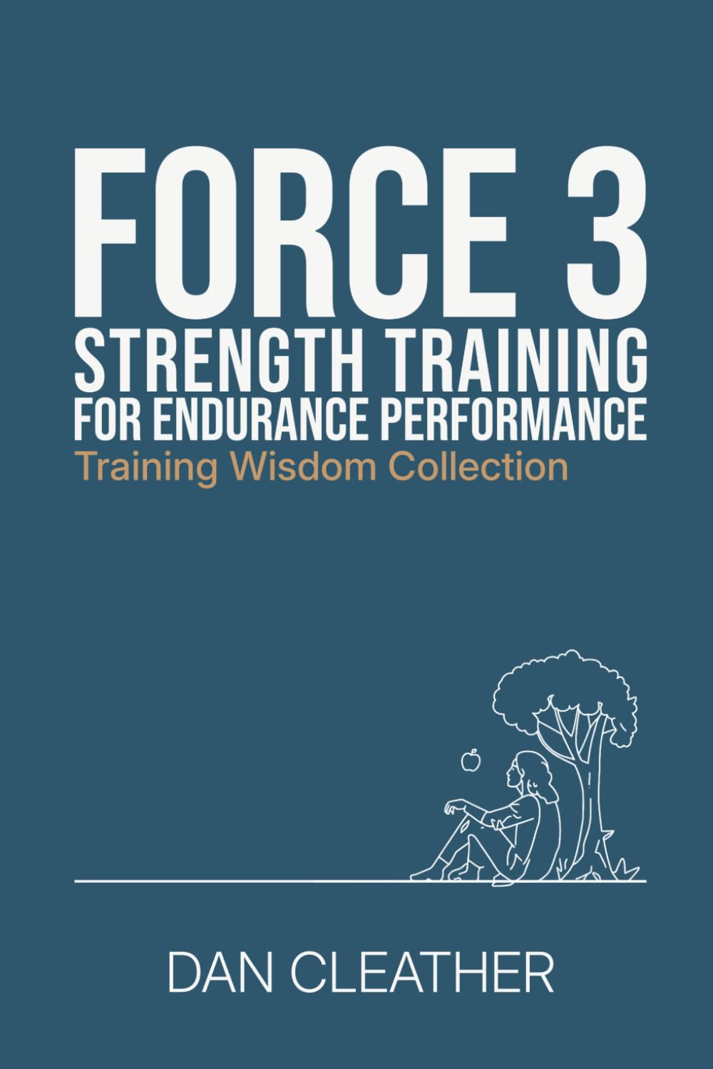 Libro: Strength Training for Endurance Performance: Force 3 (Training Wisdom Collection)