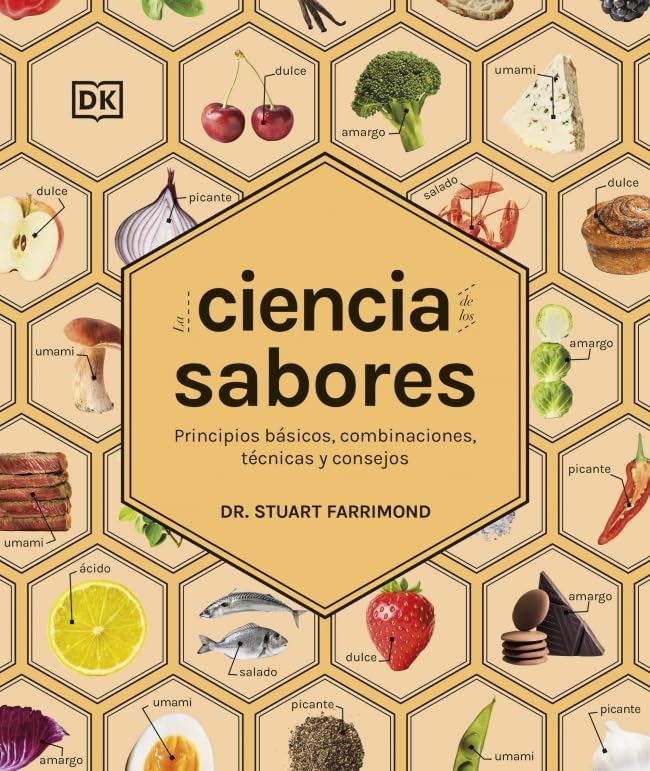 Libro: La ciencia de los sabores (La ciencia de la cocina): Principios básicos, combinaciones, técnicas y consejos