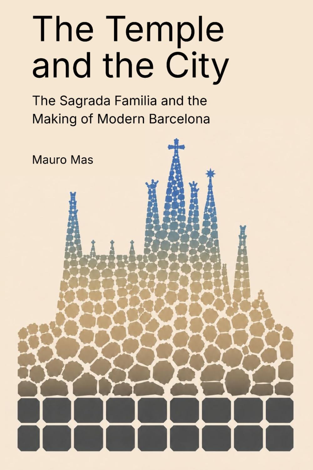 Libro: The Temple and the City: The Sagrada Familia and the Making of Modern Barcelona