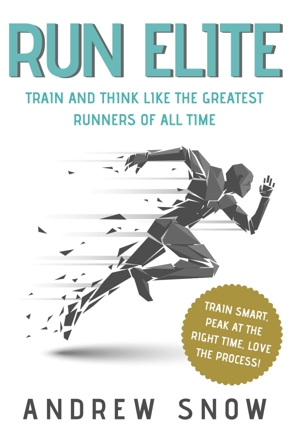 Libro: Run Elite: Train and Think Like the Greatest Distance Runners of All Time