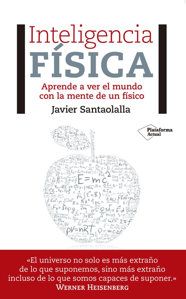 Libro: Inteligencia física: Aprende a ver el mundo con la mente de un físico