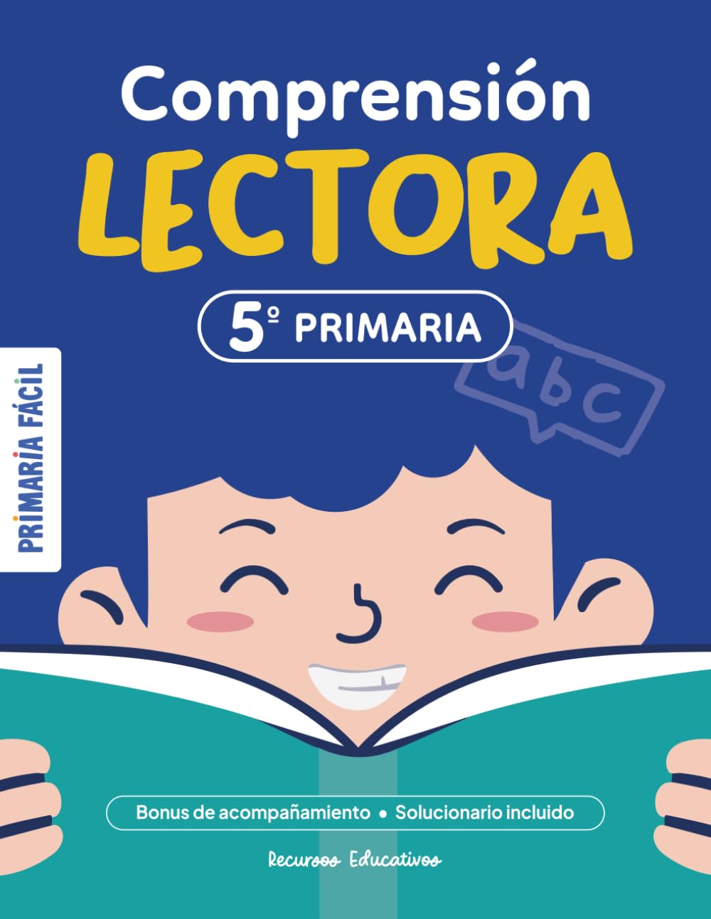 Ejercicios de Comprensión Lectora 5º de Primaria: Lecturas y Actividades de Comprensión para Niños de 11 Años