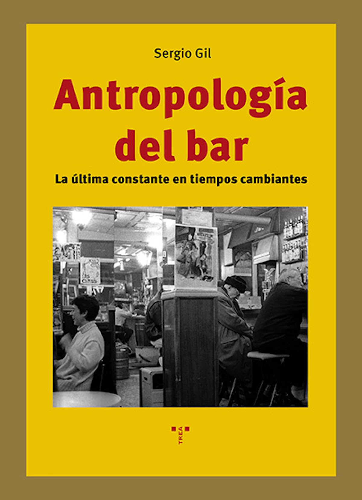 Libro: Antropología del bar: La última constante en tiempos cambiantes