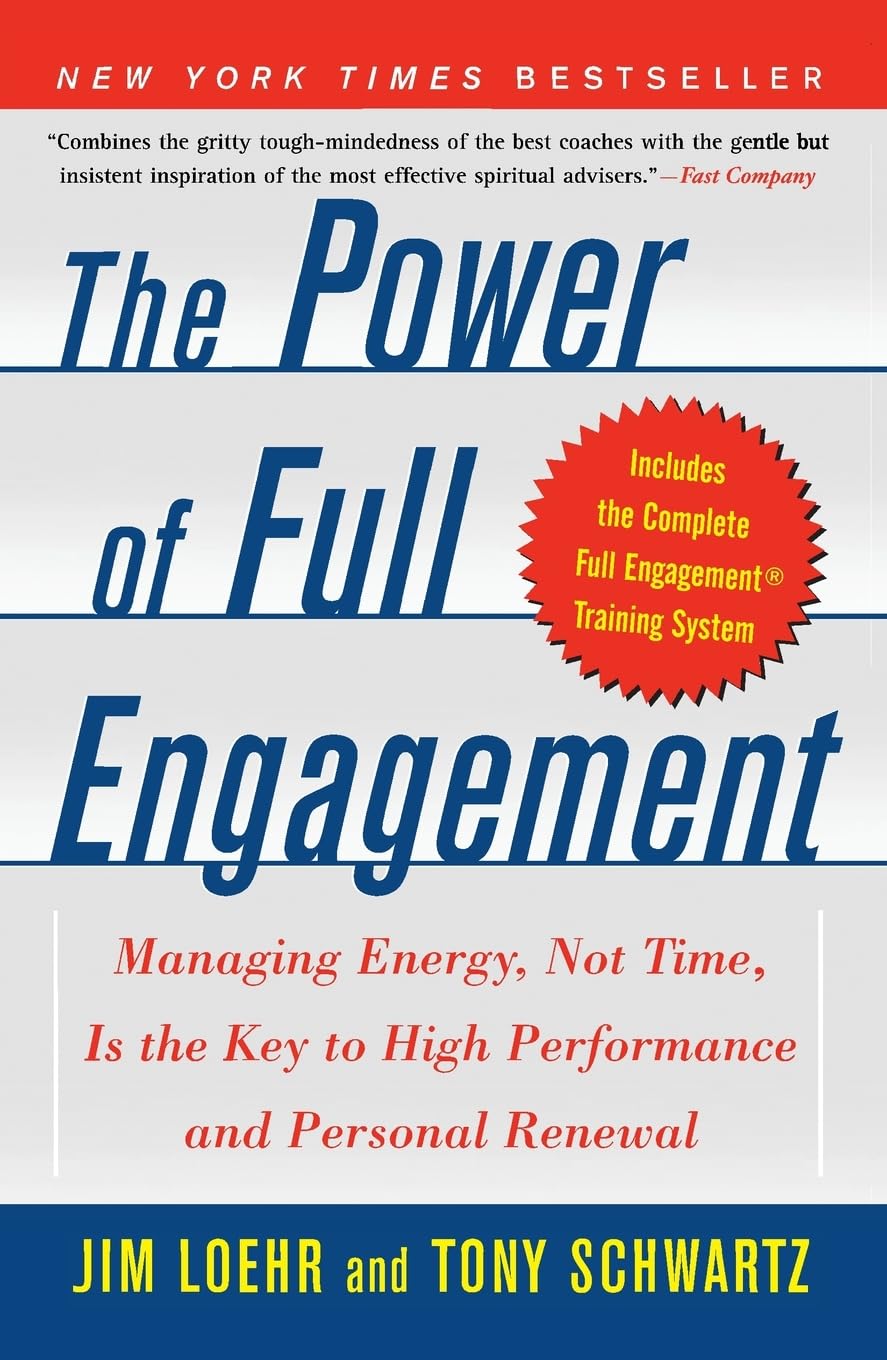 Libro: The Power of Full Engagement: Managing Energy, Not Time, Is the Key to High Performance and Personal Renewal