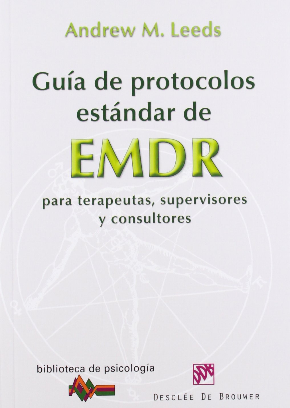 Libro: Guía de protocolos estándar de EMDR para terapeutas, supervisores y consultores