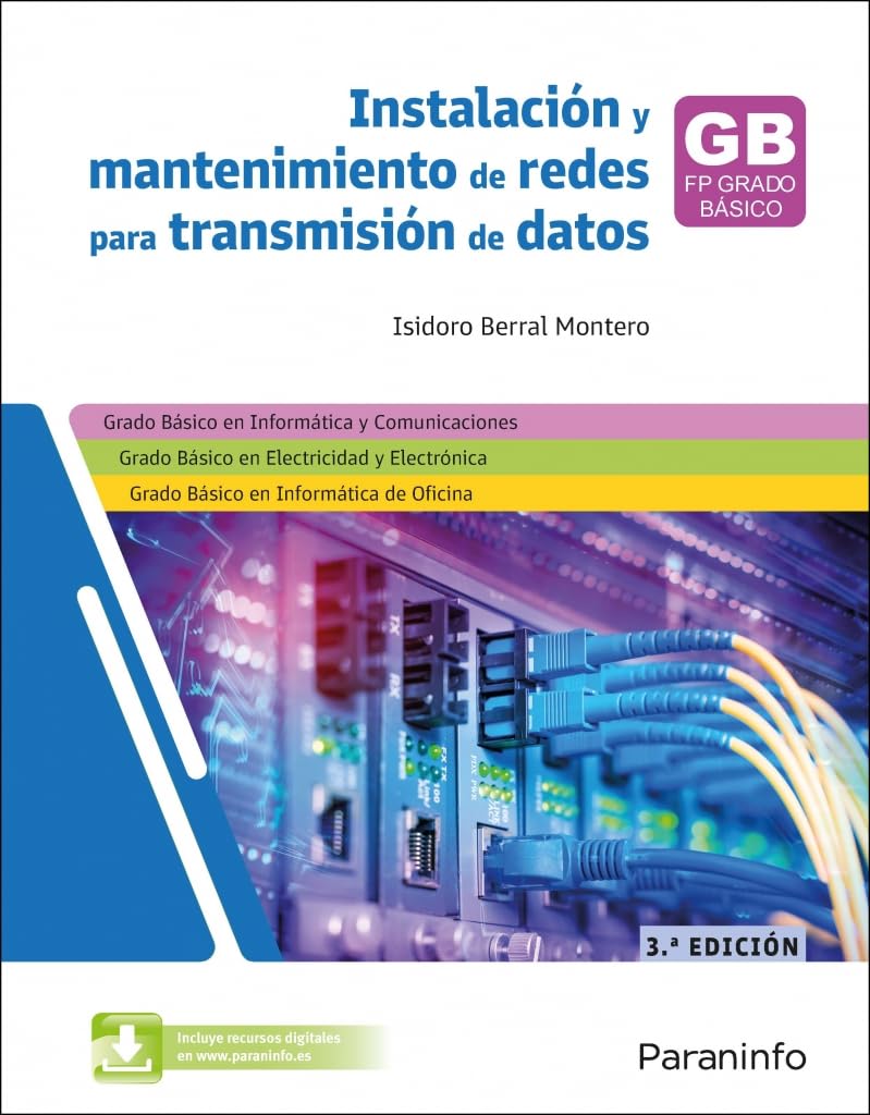 Libro: Instalación y mantenimiento de redes para transmisión de datos 3.ª edición 2025 (Informática y Comunicaciones)