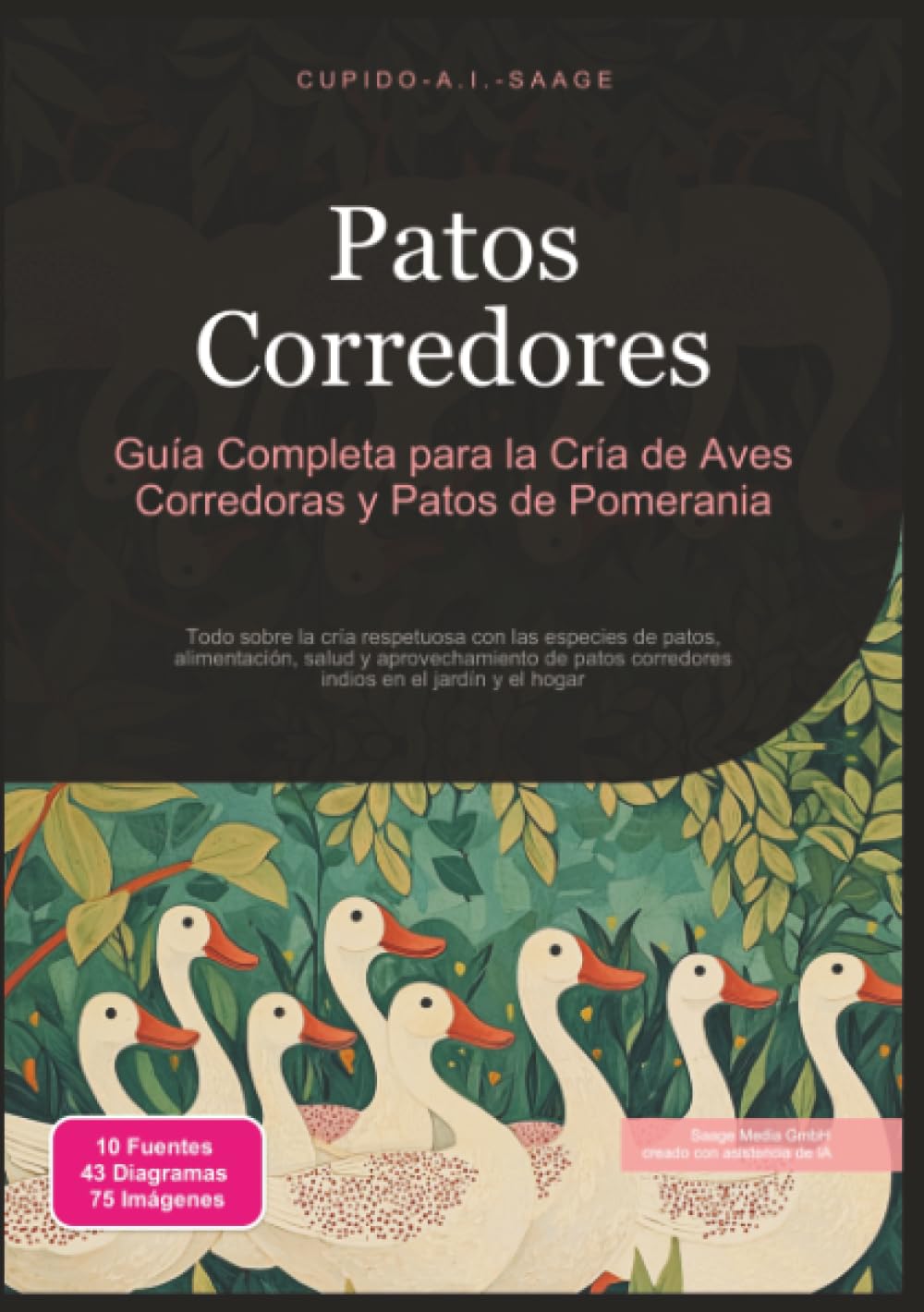 Libro: Patos Corredores: Guía Completa para la Cría de Aves Corredoras y Patos de Pomerania (Aves de corral) (Spanish Edition)