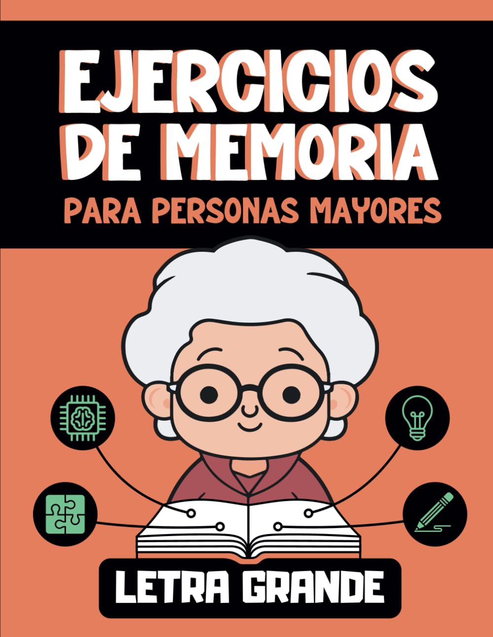 Libro: Ejercicios de Memoria para Personas Mayores: Cuaderno de Actividades para Frenar y Prevenir el Deterioro Cognitivo