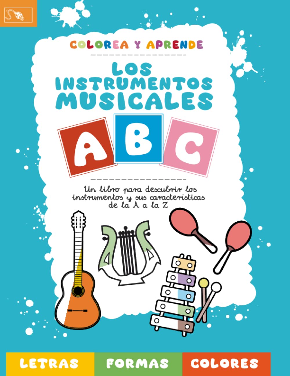 Libro: ABC Los instrumentos musicales: Colorea y Aprende (Spanish Edition)