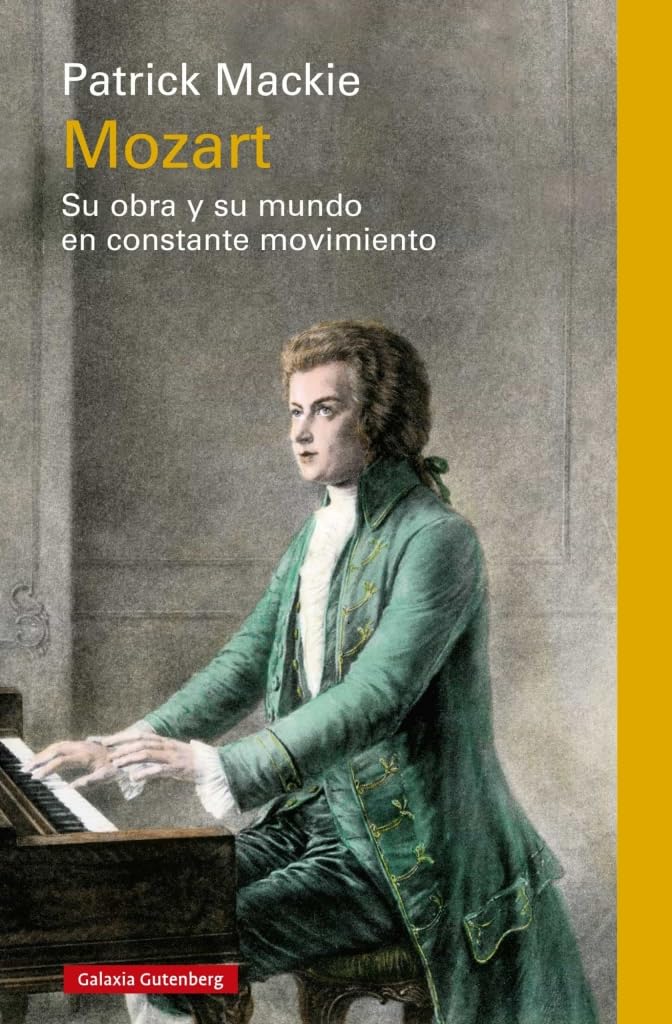 Libro: Mozart: Su obra y su mundo en constante movimiento (Ensayo)