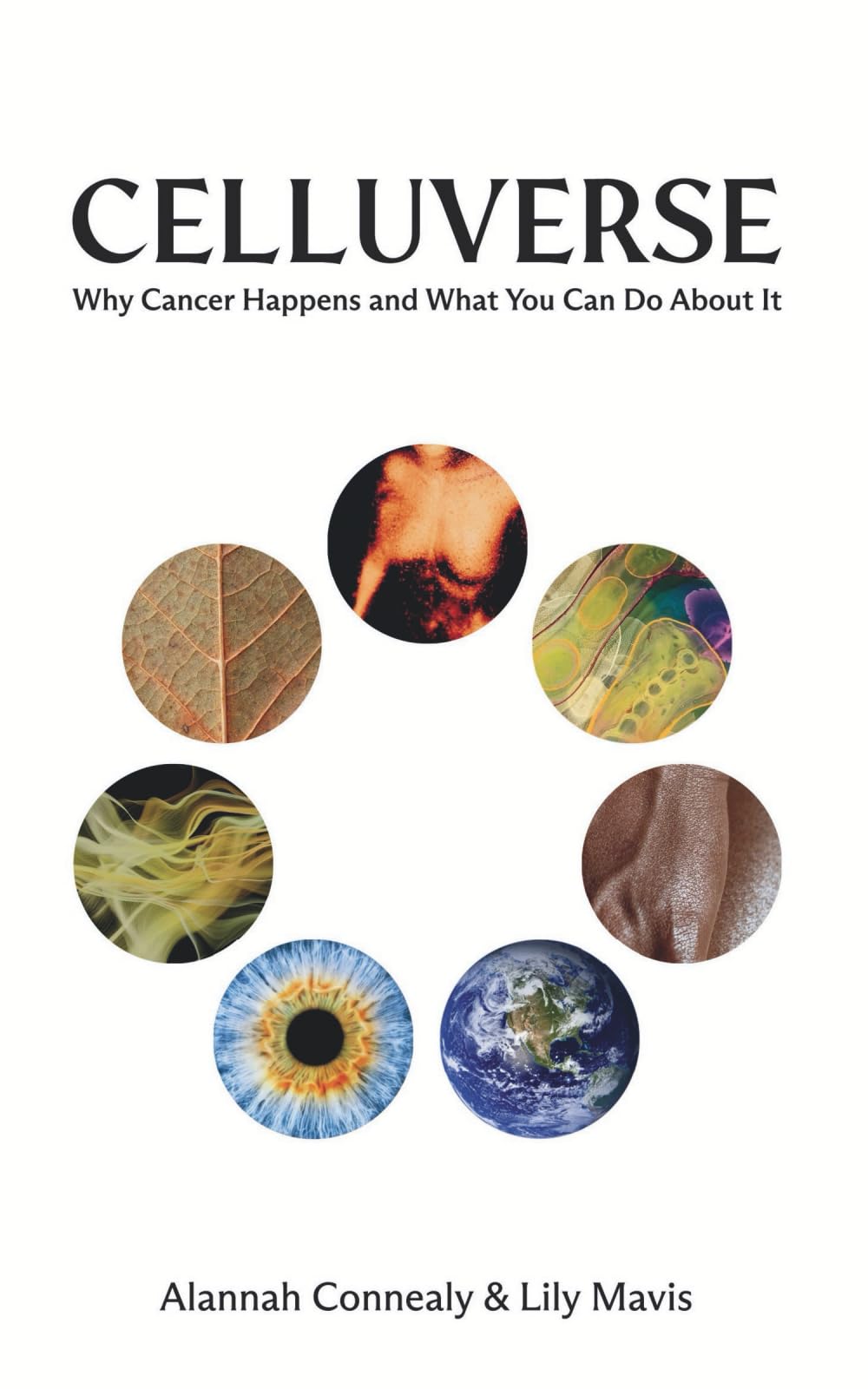 Libro: Celluverse: Why Cancer Happens and What You Can Do About It