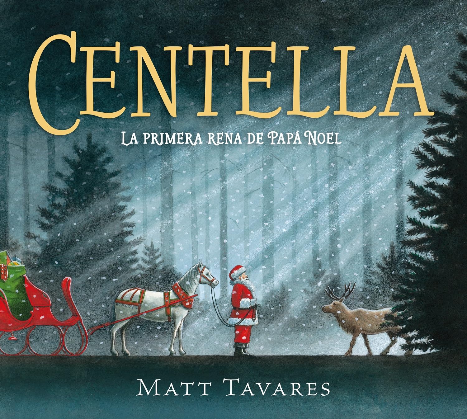 Libro: Centella. La primera rena de Papá Noel (COLECCIÓN INFANTIL)