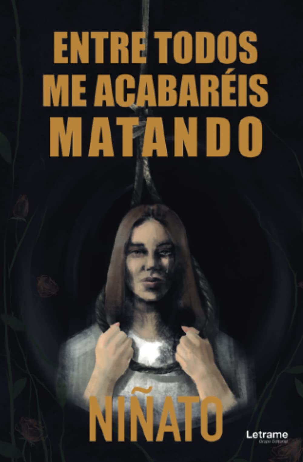Libro: Entre todos me acabaréis matando: 01 (ficción)