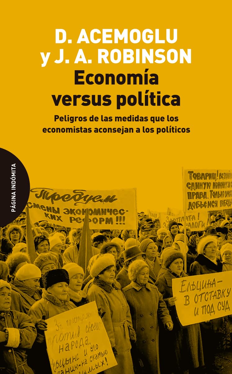 Libro: Economía versus política: Peligros de las medidas que los economistas aconsejan a los políticos