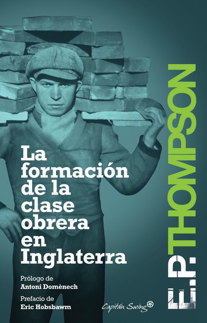Libro: La Formación De La Clase Obrera En Inglaterra - 2ª Edición (Entrelíneas)