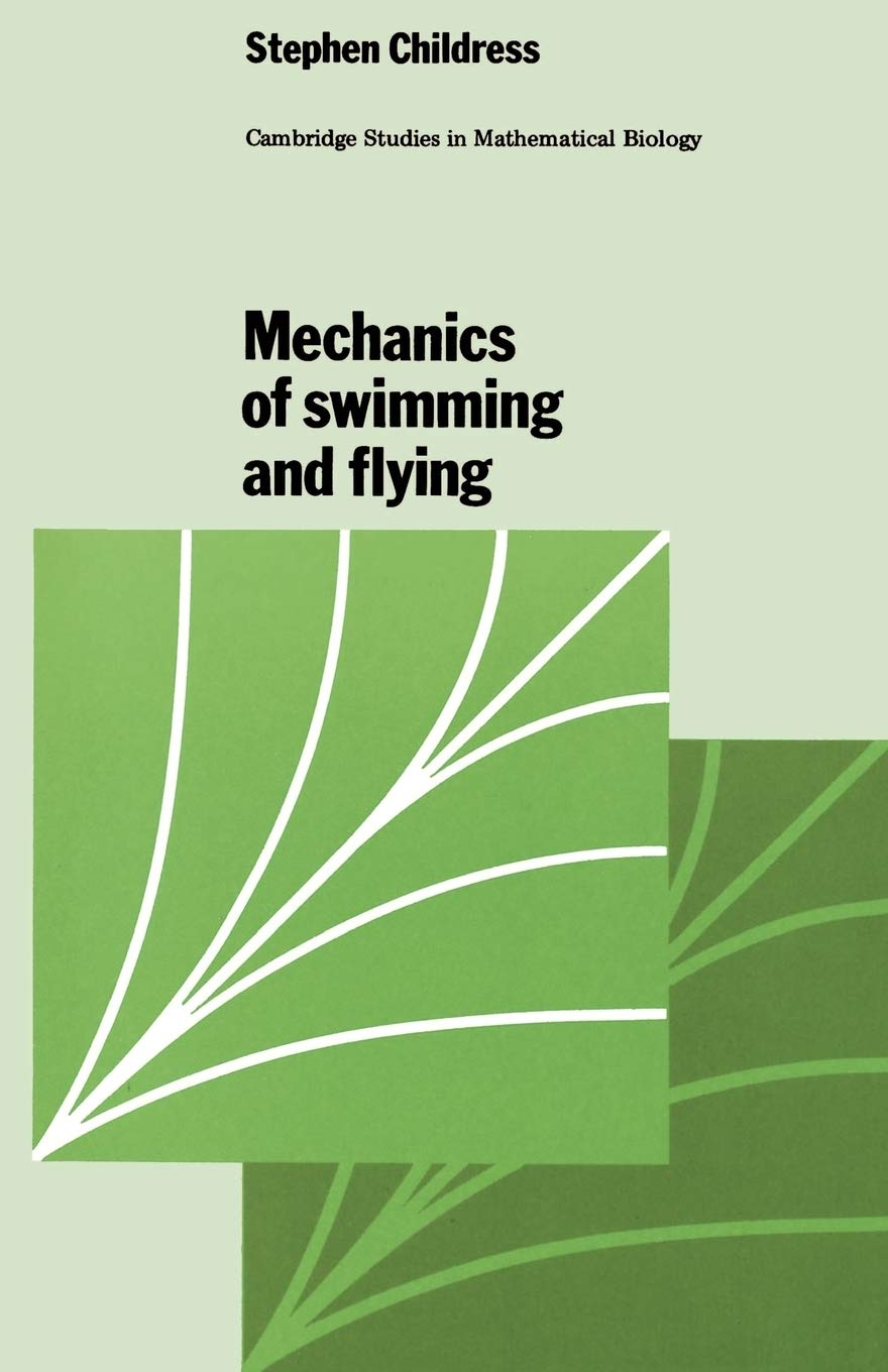 Libro: Mechanics of Swimming and Flying: 2 (Cambridge Studies in Mathematical Biology, Series Number 2)