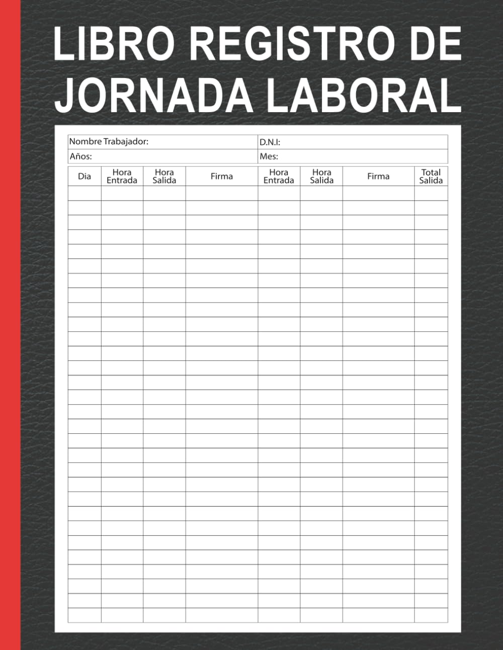 Libro Registro De Jornada Laboral: Hoja De Tiempos Para Registrar Horarios Y Firmas De Empleados | Horario De Trabajadores