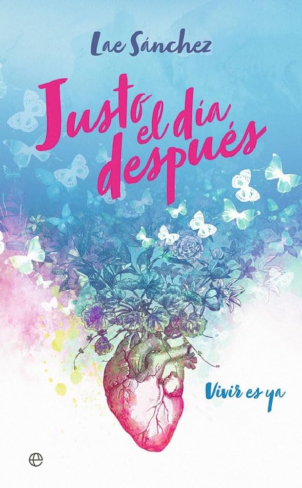 Libro: Justo el día después: Vivir es ya
