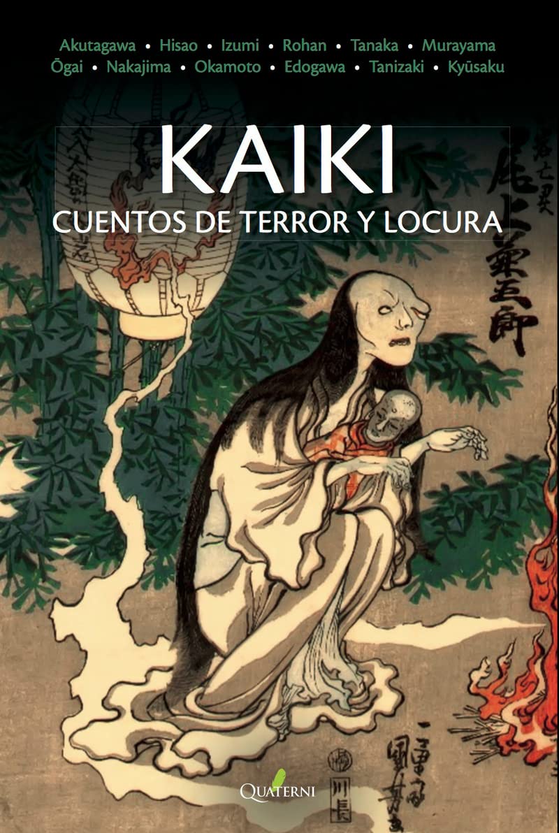 Libro: KAIKI. Cuentos de terror y locura (GRANDES OBRAS DE LA LITERATURA JAPONESA)