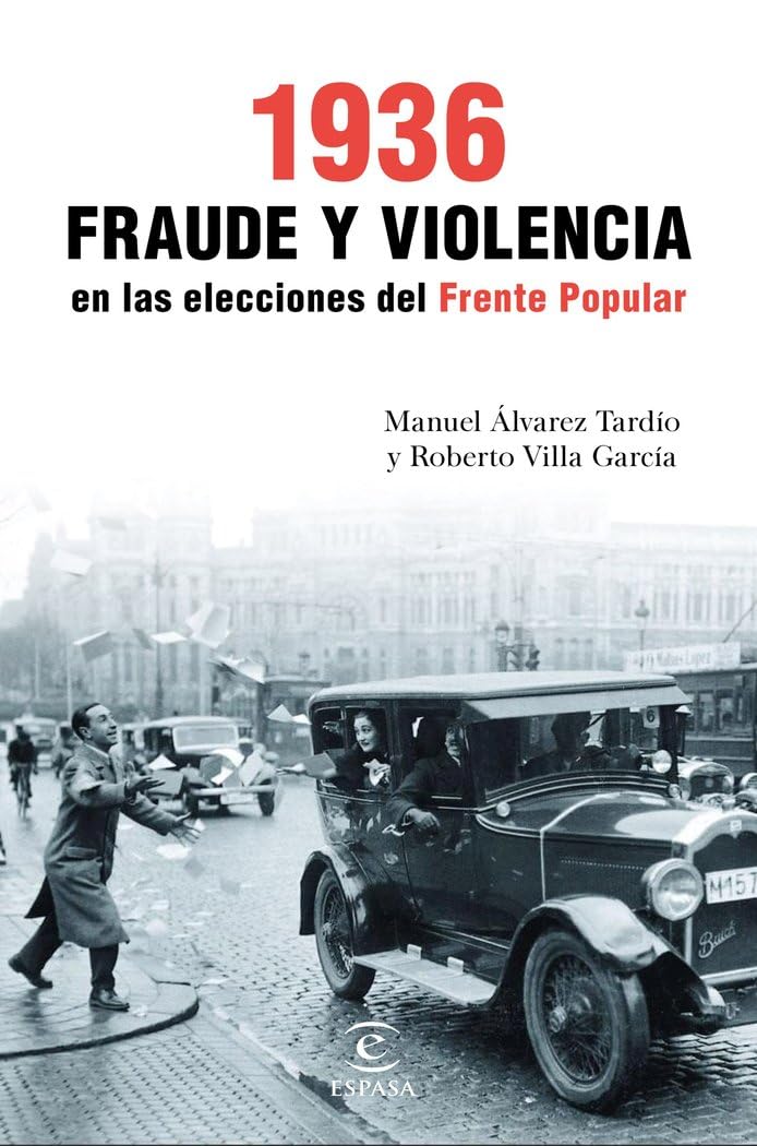 Libro: 1936. Fraude y violencia en las elecciones del Frente Popular (Fuera de colección)