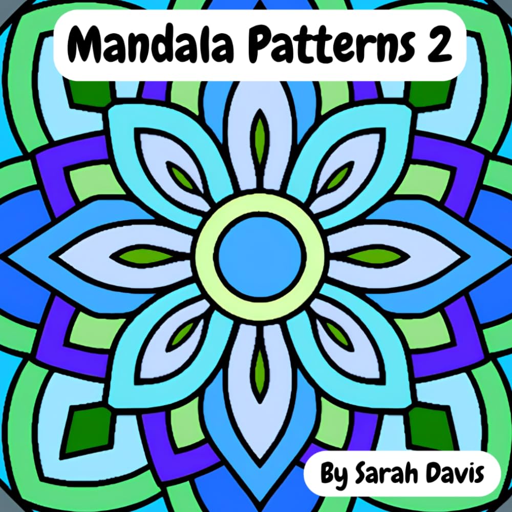 Libro: Mandala Patterns 2: A Daily Dose of Symmetry: For Teens and Adults to Zone out and Meditate through Coloring