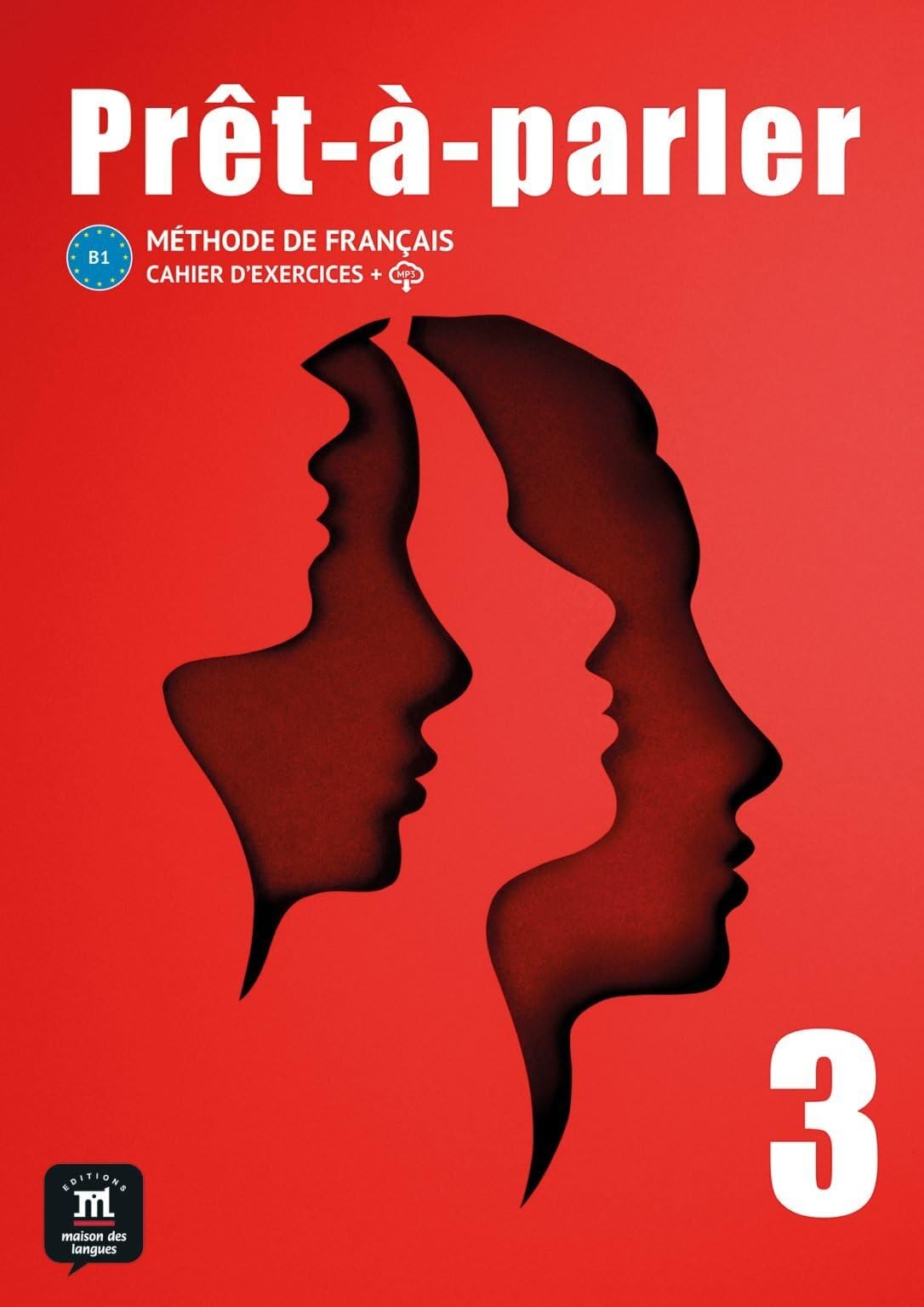 Libro: Prêt-à-Parler 3. Cahier d'exercices