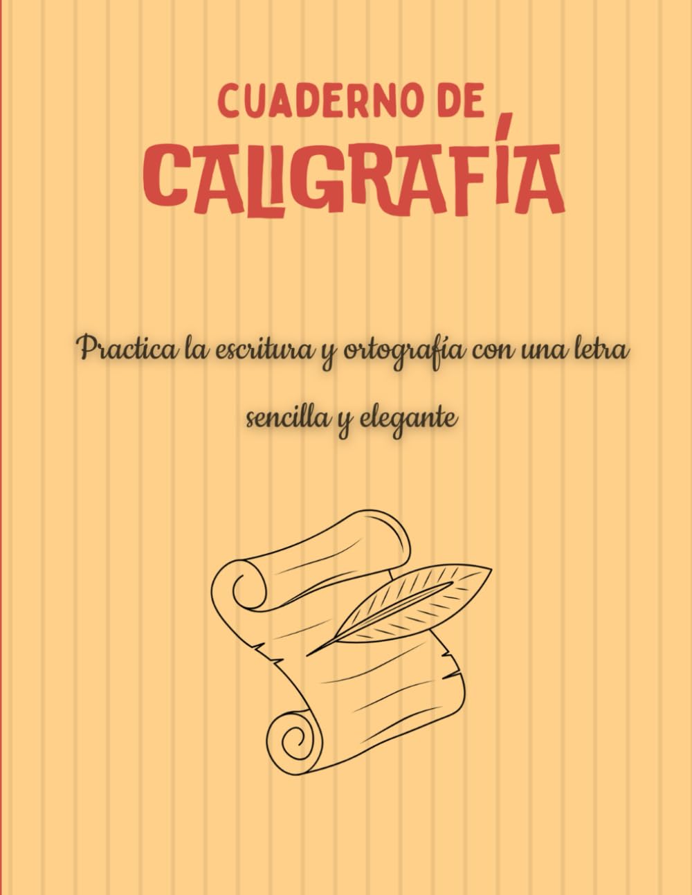 Libro: Cuaderno de caligrafía: Libro de caligrafía para adultos con letra sencilla y elegante, tutorial y consejos para practicar la escritura a mano y mejorar tu caligrafía (Spanish Edition)