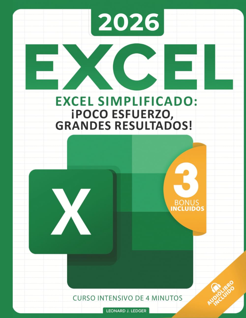Libro: Excel Simplificado: La Guia Completa Para Aprender Todas las Funciones, Formulas y Mucho Mas en Solo 5 Dias I Nuevos Consejos y Trucos Secretos Con Ilustraciones, Ejemplos, y Ejercicios .