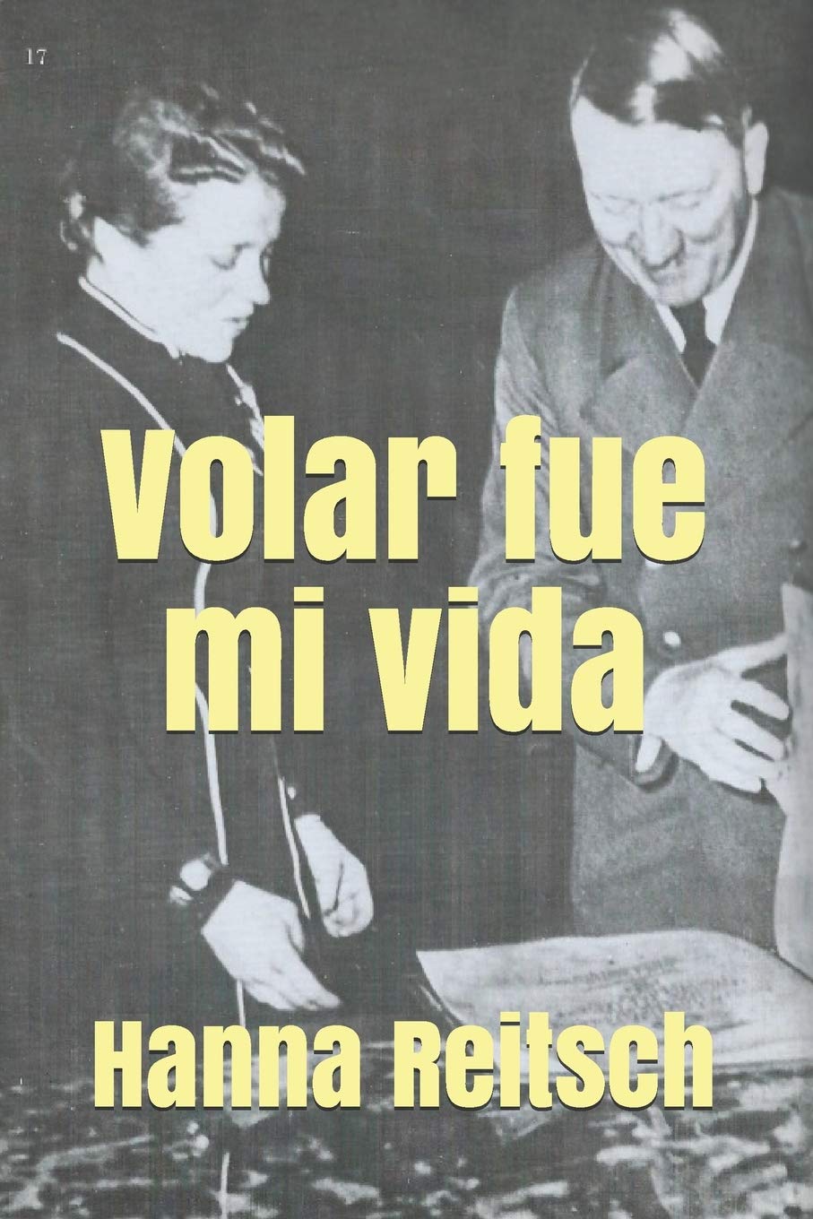 Libro: Volar fue mi vida (Spanish Edition)