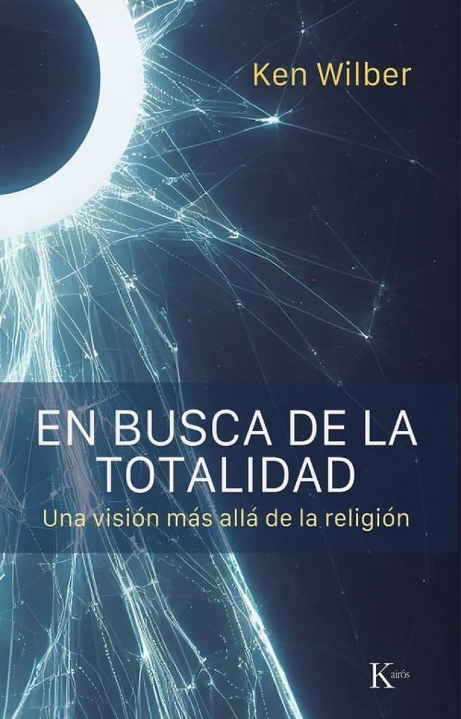 Libro: En busca de la totalidad: Una visión más allá de la religión (Sabiduría perenne)