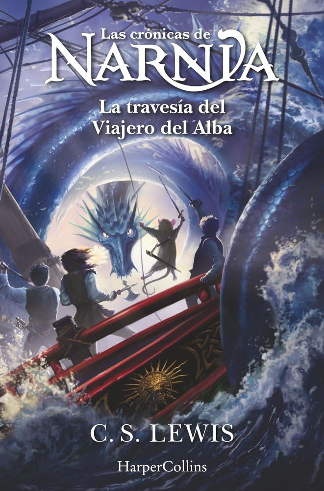 Las crónicas de Narnia: La travesía del Viajero del Alba (Libro 5) (FICCION)