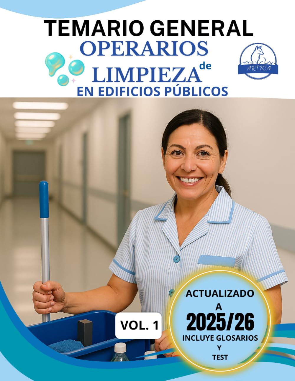 Libro: Operario/a de Limpieza en Edificios Públicos — Temario Oficial (Volumen 1): Constitución, Administración Pública, Igualdad, Organización del Trabajo y Utensilios de Limpieza — Manual actualizado y orientado a convocatorias municipales