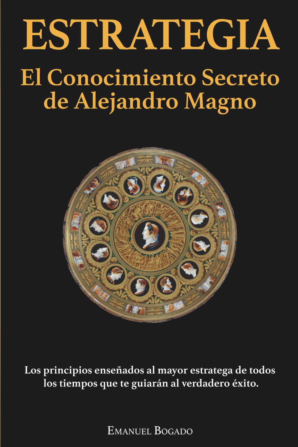 Libro: Estrategia: El Conocimiento Secreto de Alejandro Magno (Estrategia & Liderazgo)