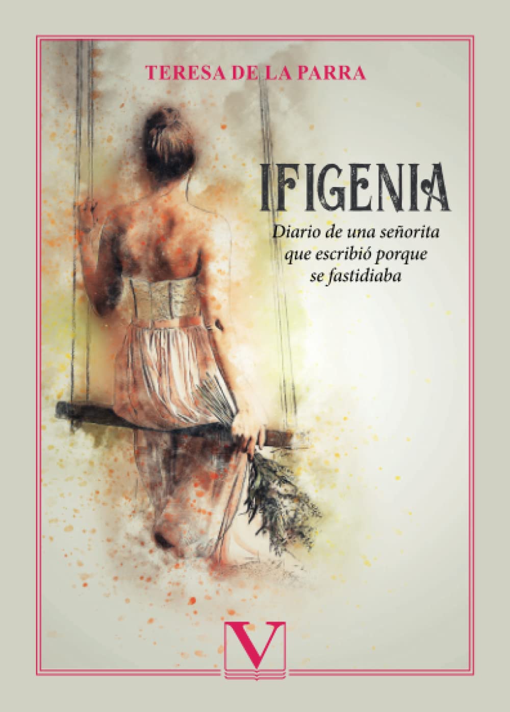 Libro: Ifigenia: Diario de una señorita que escribió porque se fastidiaba (Narrativa) (Spanish Edition)